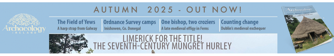 Archaeology Ireland SPRING 2025